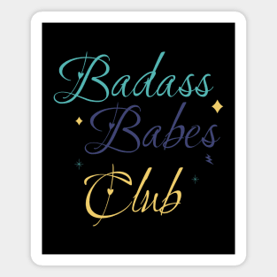 Badass babes club Magnet